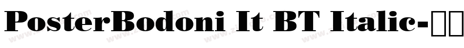 PosterBodoni It BT Italic字体转换
